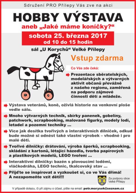 Vstup zdarma. Co vás zde čeká: Prezentace sběratelských, modelářských a výtvarných aktivit občanů převážně z našeho regionu, zaměřená na podporu zájmové činnosti dětí a mládeže. Výstava veteránů, koně obživlá historie na venkovní ploše vedle sálu... Přijďte se inspirovat a vyzkoušet si, co ve Vás dřímá.