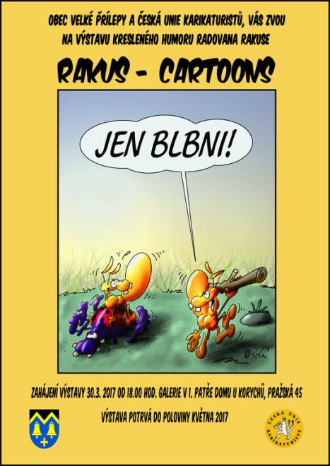 Rakus-Cartoons / Výstava kresleného humoru Radovana Rakuse - Obec Velké Přílepy a Česká unie karikaturistů, Vás zvou na výstavu kresleného humoru Radovana Rakuse.