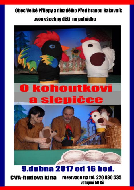Obec Velké Přílepy a divadélko Před branou Rakovník zvou všechny děti na pohádku O kohoutkovi a slepičce.